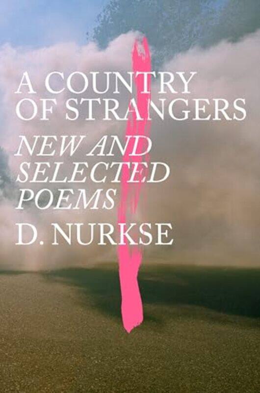 

A Country Of Strangers by D Nurkse-Hardcover