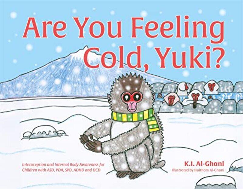 

Are You Feeling Cold Yuki by John W Imperial College London Uk CosgroveJohn A Imperial College London Uk Hudson-Hardcover