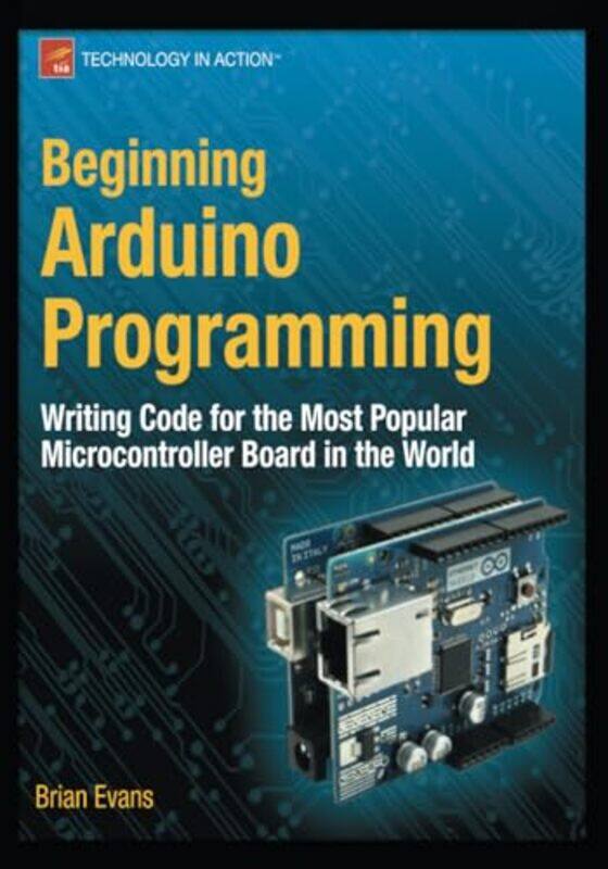 

Beginning Arduino Programming by Brian Evans-Paperback
