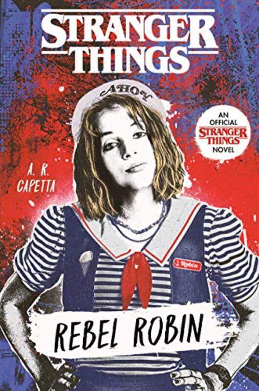 

Stranger Things Rebel Robin by A R Capetta-Hardcover