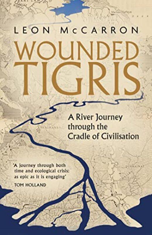 

Wounded Tigris by Leon McCarron-Paperback