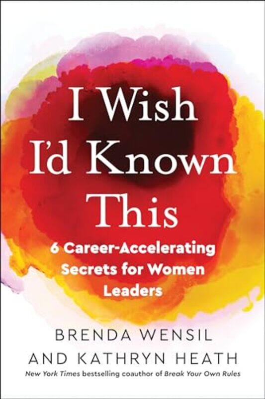 

I Wish Id Known This by Brenda WensilKathryn Heath-Paperback