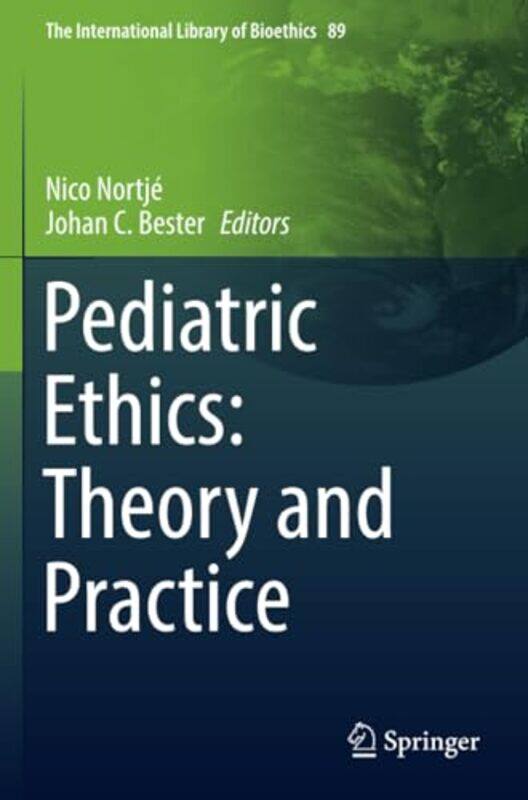 

Pediatric Ethics Theory and Practice by Mary Ann Cherry-Paperback