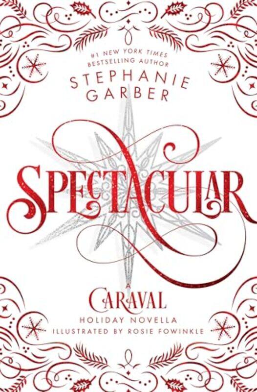 

Spectacular A Caraval Holiday Novella By Garber, Stephanie - Fowinkle, Rosie - Paperback