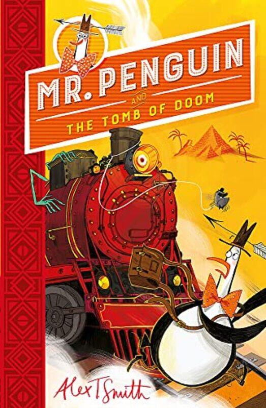 

Mr Penguin and the Tomb of Doom: Book 4,Paperback,by:Smith, Alex T.