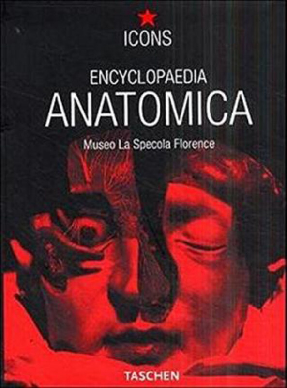 

Encyclopedia Anatomica: Museo La Specola, Florence, Paperback Book, By: Monika Von During