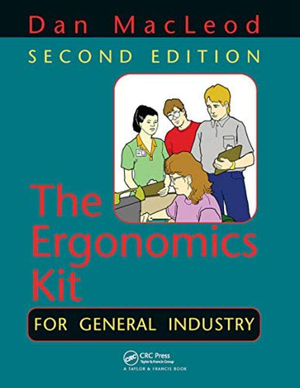 

The Ergonomics Kit For General Industry by Dan MacLeod-Paperback