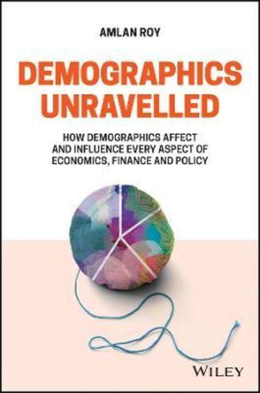 

Demographics Unravelled.Hardcover,By :Amlan Roy