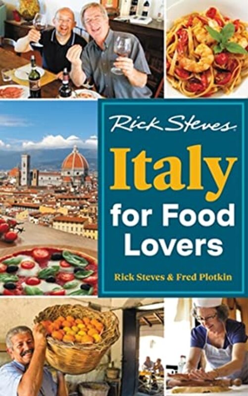 Rick Steves Italy for Food Lovers First Edition by Plotkin, Fred - Steves, Rick - Paperback