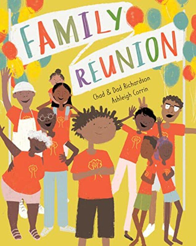 

Family Reunion by Chad and Dad RichardsonAshleigh Corrin-Paperback