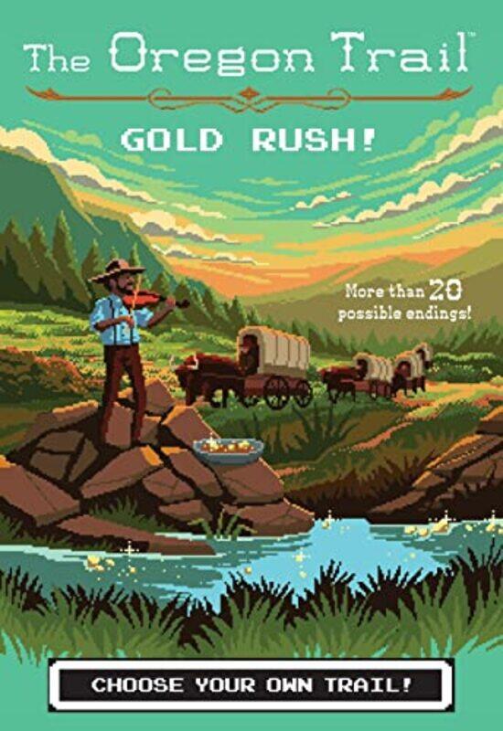 

The Oregon Trail Gold Rush by Jesse Wiley-Hardcover