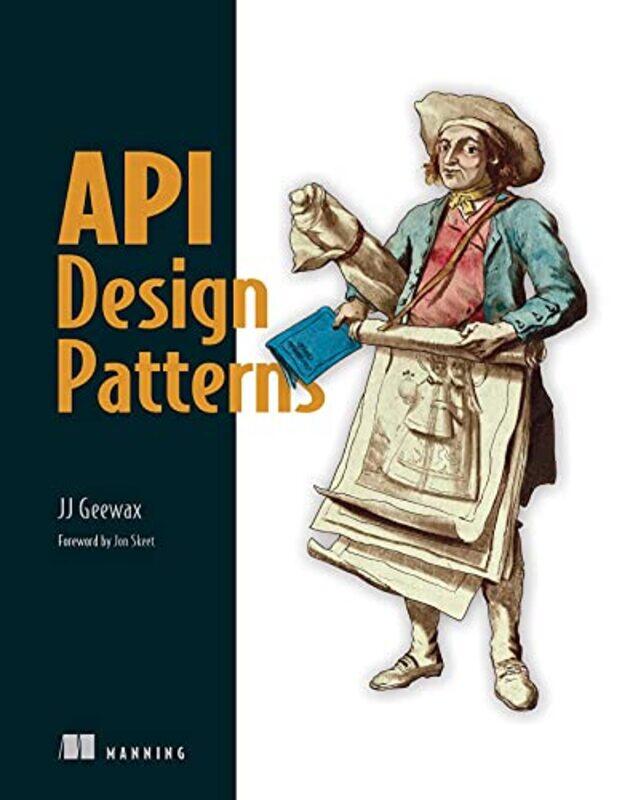 

Api Design Patterns by Geewax, Jj - Paperback