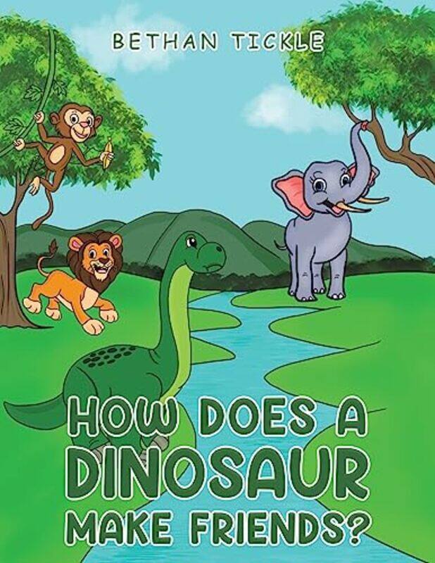 

How Does a Dinosaur Make Friends by Bethan Tickle-Paperback