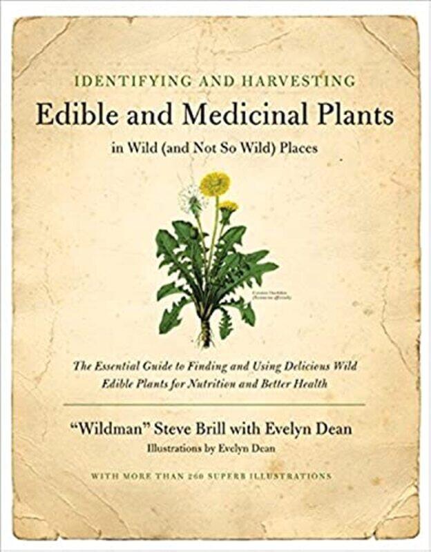 

Identifying And Harvesting Edible And Medicinal Plants In Wild And Not So Wild Places, Paperback by Steve Brill