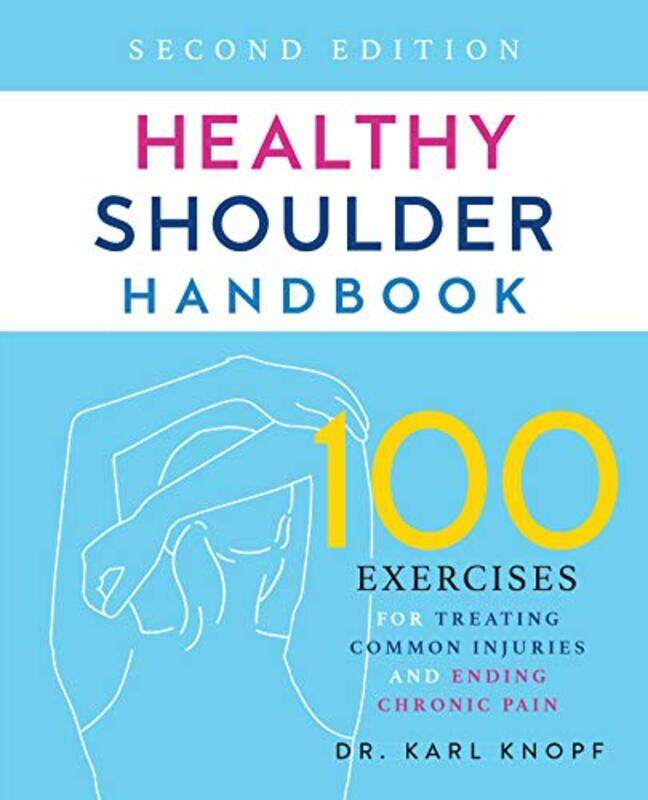 

Healthy Shoulder Handbook Second Edition by Karl Knopf-Paperback