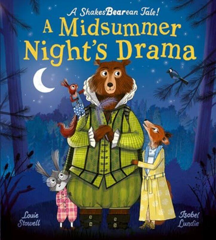 

A Midsummer Nights Drama by Louie StowellIsobel Lundie-Hardcover