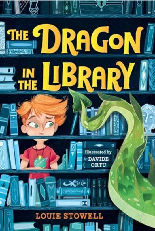 

The Dragon In The Library By Stowell, Louie - Ortu, Davide -Paperback