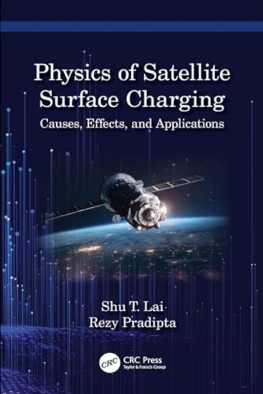 

Physics of Satellite Surface Charging by Harriet Brundle-Paperback