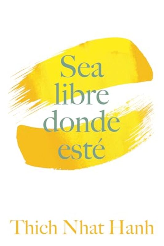 

Sea Libre Donde Este By Hanh Thich Nhat - Paperback