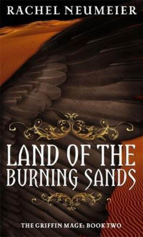 

The Land of the Burning Sands (Griffin Mage).paperback,By :Rachel Neumeier