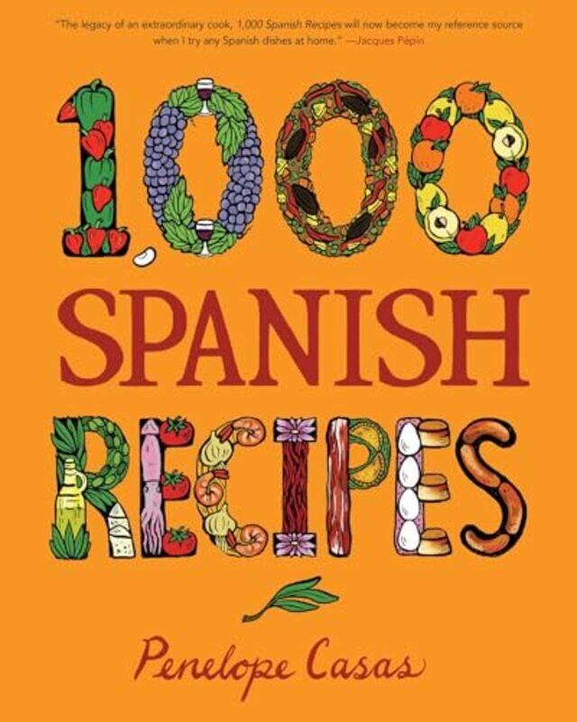

1000 Spanish Recipes by Casas, Penelope , Hardcover