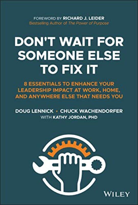 

Dont Wait for Someone Else to Fix It by Doug LennickChuck Wachendorfer-Hardcover