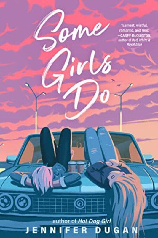 

Some Girls Do by Jennifer Dugan-Hardcover