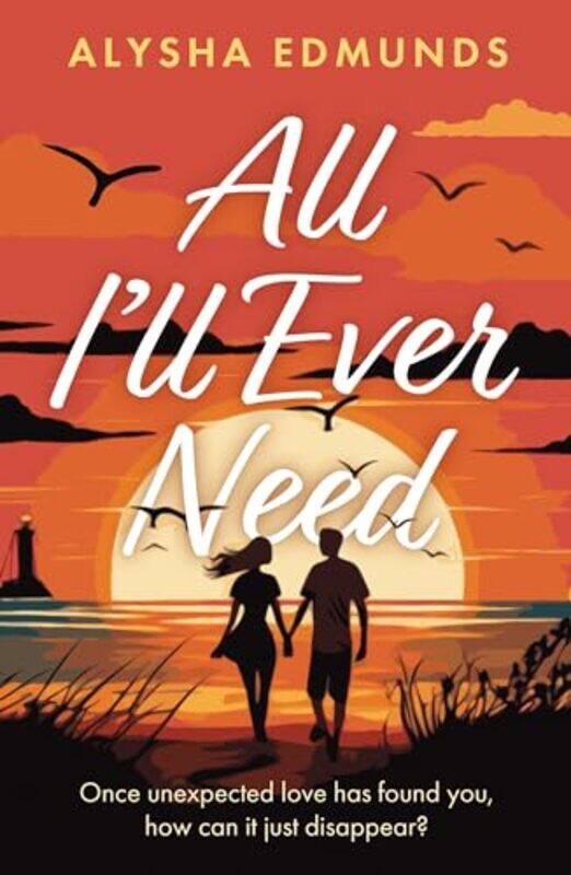 

All Ill Ever Need by Alysha Edmunds-Paperback