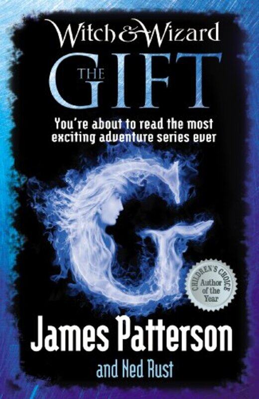 

Witch and Wizard The Gift by James Patterson-Paperback