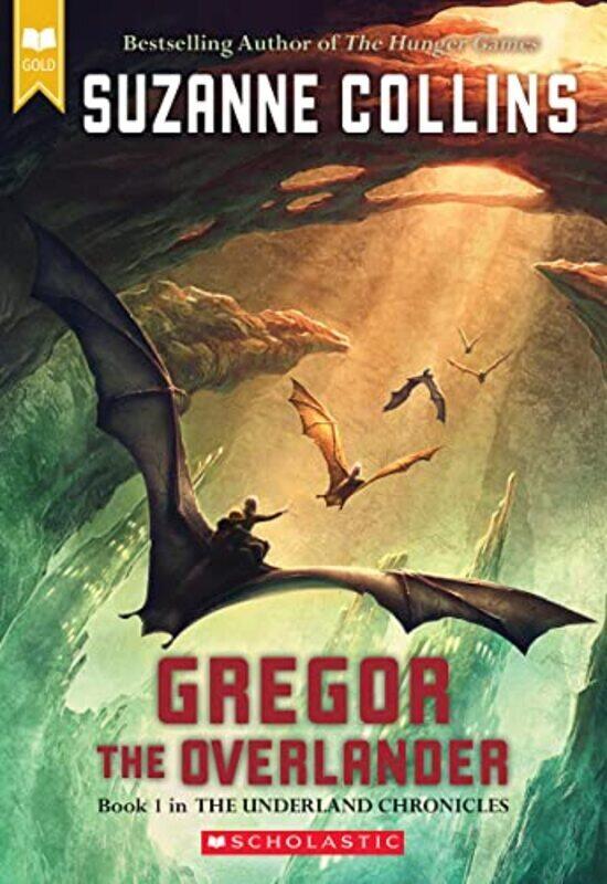 

Gregor The Overlander (Scholastic Gold) , Paperback by Collins, Suzanne