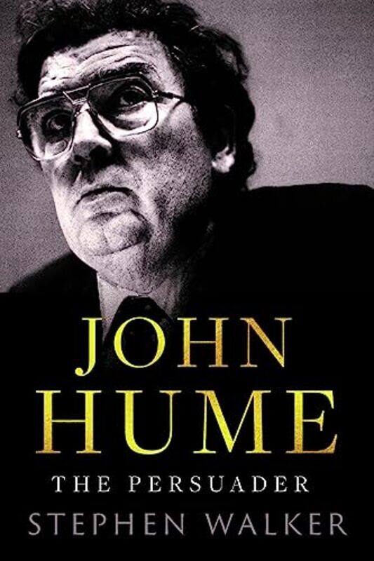 

John Hume by Stephen Walker-Hardcover