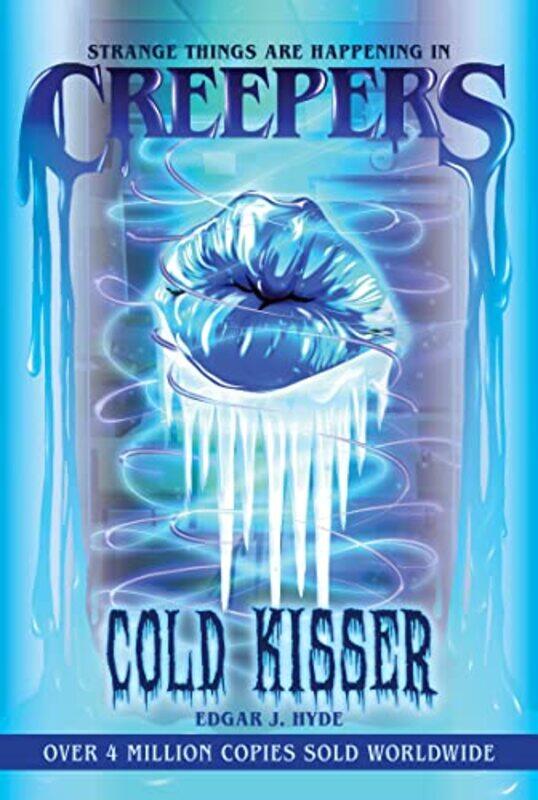 

Creepers Cold Kisser By Hyde, Edgar J - Tyler, Chloe - Paperback