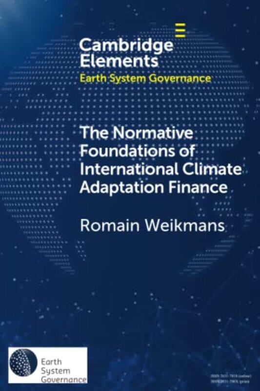 

The Normative Foundations of International Climate Adaptation Finance by Drew Provan-Paperback