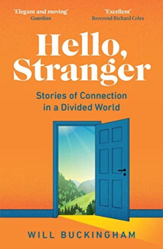 

Hello, Stranger: Stories of Connection in a Divided World , Paperback by Buckingham, Will