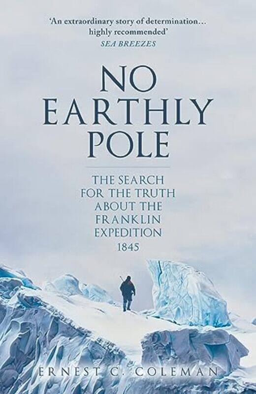 

No Earthly Pole by E C Coleman-Paperback