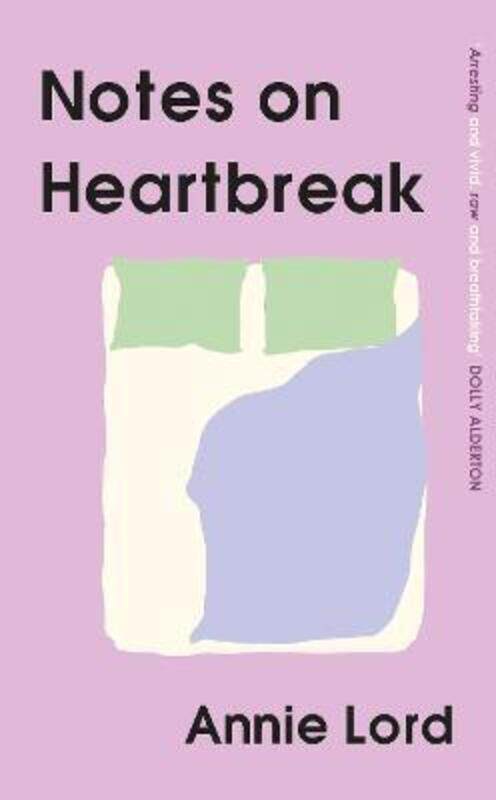 

Notes on Heartbreak: the must-read book of the summer.Hardcover,By :Lord, Annie