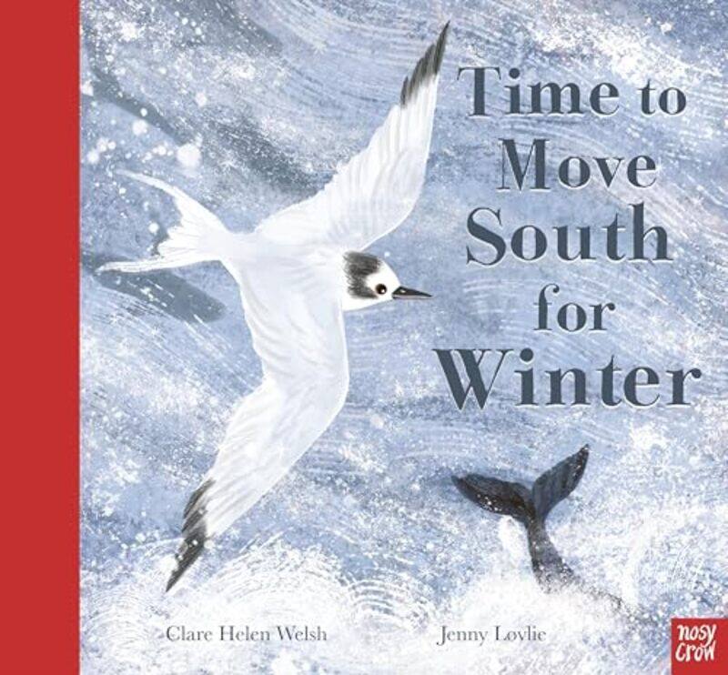 

Time To Move South For Winter By Clare Helen Welshjen...Hardcover