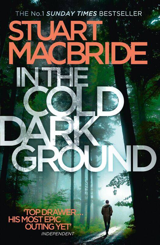 

In the Cold Dark Ground (Logan Mcrae, Book 10), Paperback Book, By: Stuart MacBride