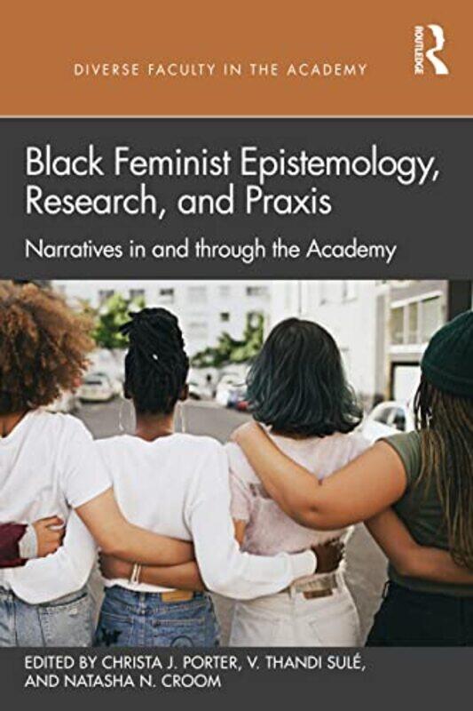 

Black Feminist Epistemology Research and Praxis by Theo van University of Technology Sydney Australia Leeuwen-Paperback