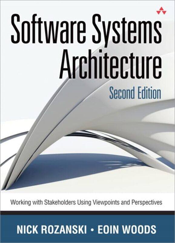 

Software Systems Architecture by Nick RozanskiEoin Woods-Hardcover