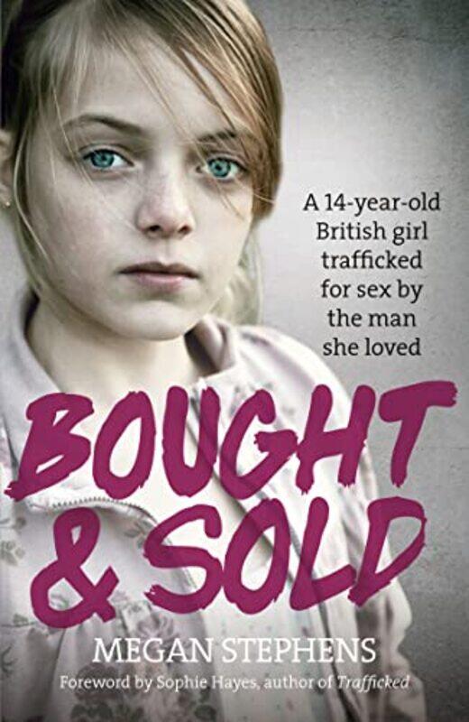 

Bought And Sold by Megan Stephens - Paperback