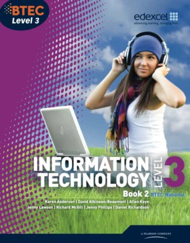 

Btec Level 3 National It Student Book 2 by Jenny LawsonKaren AndersonAllen KayeRichard McGillJenny PhillipsDavid Atkinson-BeaumontDaniel Richardson-Pa