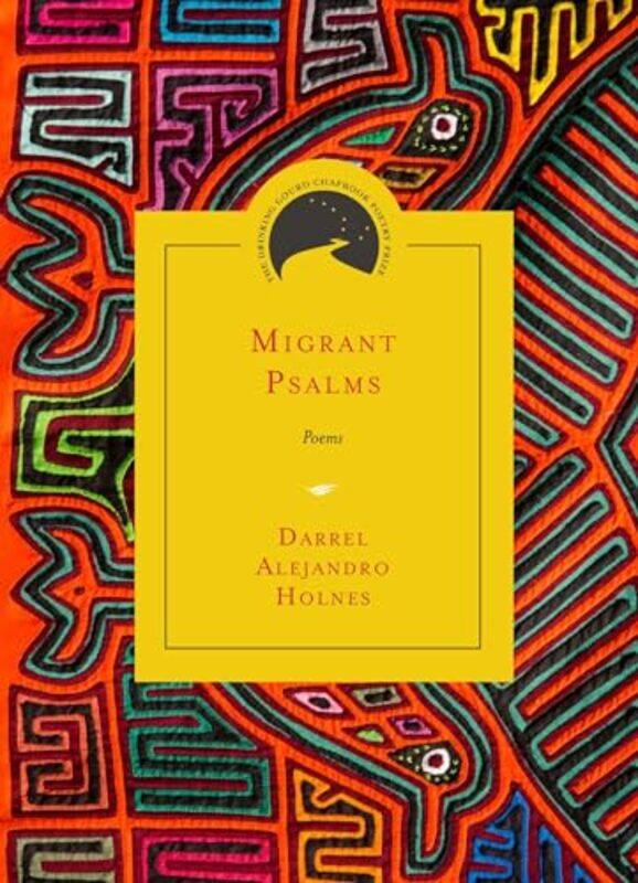 

Migrant Psalms by Darrel Alejandro Holnes-Paperback