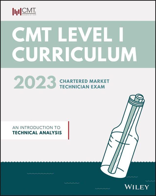 

CMT Curriculum Level I 2023 - An Introduction to Technical Analysis,Paperback,by:Association, CMT