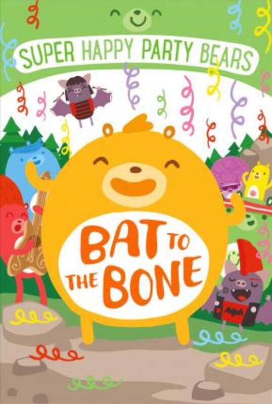 

Super Happy Party Bears: Bat to the Bone.paperback,By :Marcie Colleen