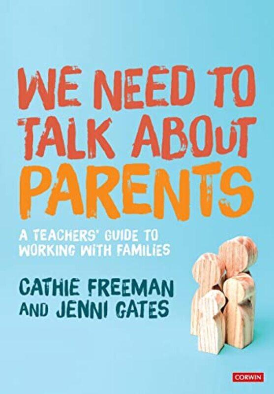 

We Need to Talk about Parents by Cathie FreemanJenni Gates-Paperback
