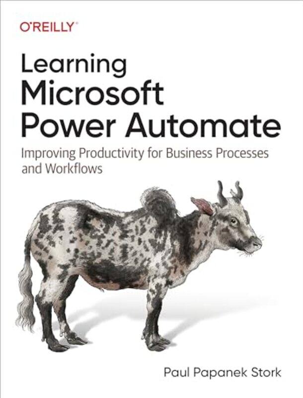 

Learning Microsoft Power Automate By Stork Paul Papanek - Paperback