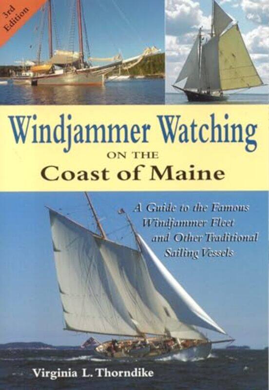 

Windjammer Watching on the Coast of Maine by Virginia Thorndike-Paperback