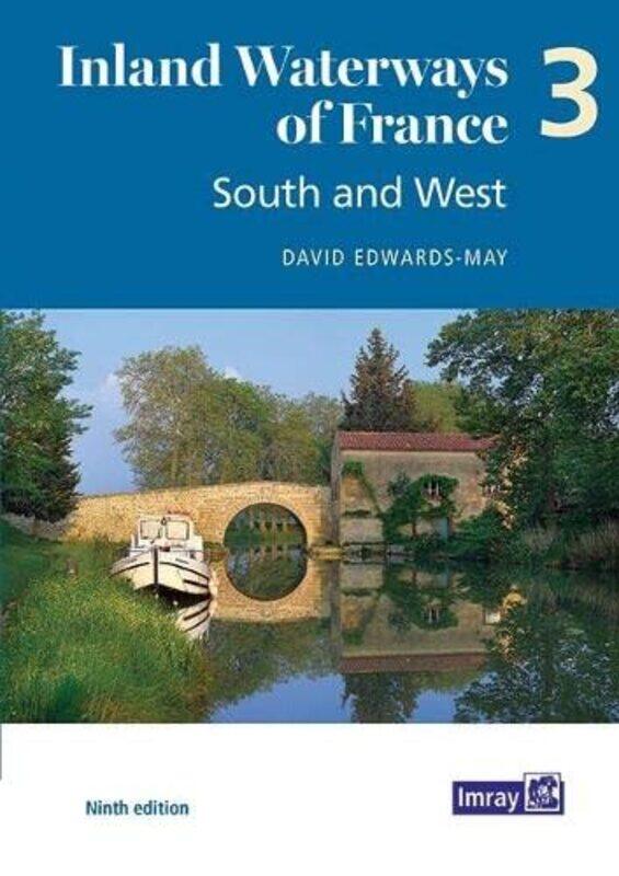 

Inland Waterways of France Volume 3 South and West by Kim McCoyWillard Bascom-Paperback