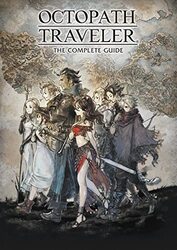 Octopath Traveler The Complete Guide by Pamela Brillante-Hardcover